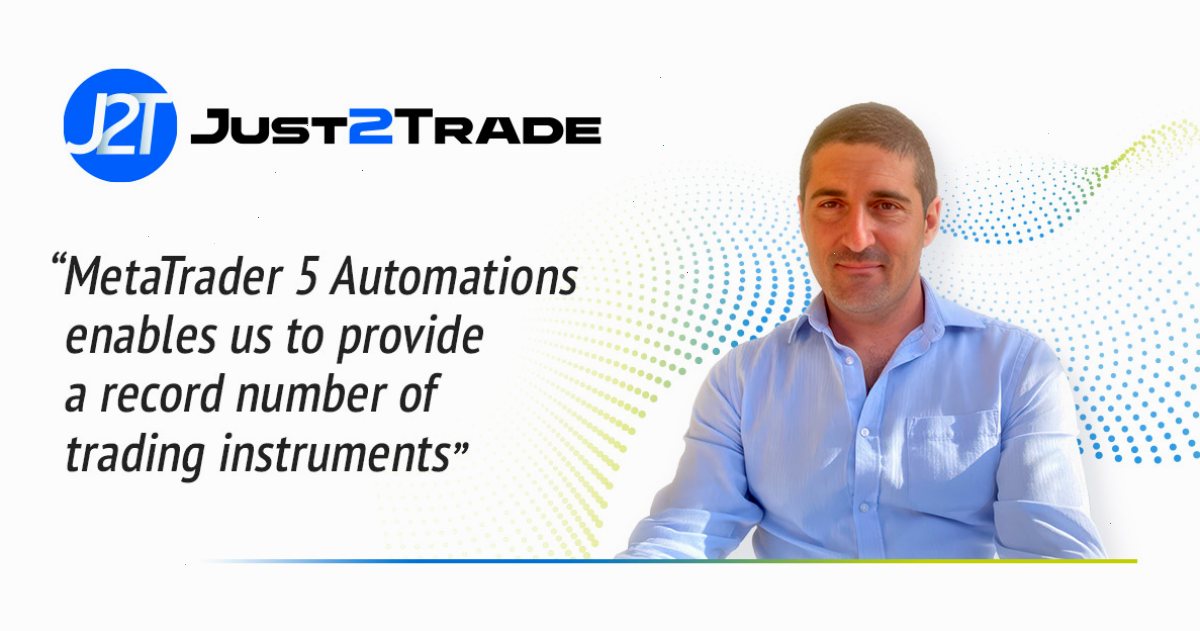 MT5中文版_metatrader5下载_工具资源导航与内容快速定位站：Just2Trade：\"MetaTrader 5 自动化使我们能够提供创纪录数量的交易工具\"（封面配图）